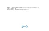 New Dell Lifecycle Controller Remote Services v2.30.30.30 Guide de … · 2016. 6. 30. · Définitions des API XSD, MOF et WSDL ... réseau à l'aide de l'interface des services