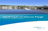 Flygt (Xylem) Hydrogénérateur - MOTRALEC · 2018. 1. 12. · Les turbines submersibles Flygt peuvent être installées en quelques minutes, ne nécessitant ni montage, ni alignement