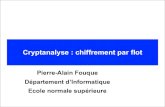 Pierre-Alain Fouque Département d’Informatique Ecole normale …fouque/mpri/cryptanstream.pdf · 2009. 1. 27. · • Construire 4 listes de 2n/3 élé. chacune et un arbre de