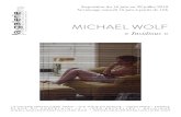 MICHAEL WOLF - Galerie Particulière...MICHAEL WOLF Né à Munich, Allemagne en 1954. Vit et travaille à Hong Kong et Paris. EXPOSITIONS (SELECTION) 2018 - Life in Cities, FotoMuseum