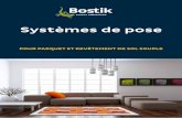 Systèmes de pose - Bostik · mique optimale • facile d'emploi • pas de restes de colle sur les parois • évite des ponts acoustiques aux bords ... Convient pour l’égalisation