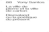 88 Yony Santos La ville de pierre et la ville de carton Dismaland ou …typicaloffice.ch/images/18-TYPICALOFFICE-TEXTE-A.pdf · 2017. 3. 28. · Dismaland ou la poétique du présent