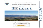 ...2 La Session annuelle de la Société mycologique de France s’est déroulée en 2016 à Egat dans le département des Pyrénées-Orientales (66) sous la présidence de Philippe
