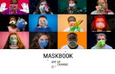 LESartofchange21.com/wp-content/uploads/2015/02... · les 1000 plus beaux portraits masquÉs exposÉs dans la galerie en ligne maskbook.org plus de 6000 participants issus de plus