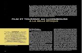 FILM ET TOURISME AU LUXEMBOURG à LA BELLE EPOQUE · FILM ET TOURISME AU LUXEMBOURG À LA BELLE ÉPOQUE Les films Marzen: une bonne publicité pour le Luxembourg Parmi les premiers