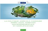 LA POLITIQUE AGRICOLE COMMUNE APRÈS 2020: AMBITION ... · Par ailleurs, elle sera en meilleure adéquation avec l’analyse et les objectifs découlant de la législation de l’UE