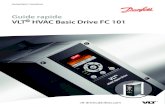 Guide rapide VLT HVAC Basic Drive FC 101 - Danfossfiles.danfoss.com/download/Drives/MG18A904.pdfTable des matières 1 Introduction 3 1.1 Objet du Guide rapide 3 1.2 Ressources supplémentaires