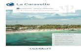 La Caravelle - ns.clubmed.com · La Caravelle Points forts du Resort : • Se relaxer sur l’une des plus belles plages de Guadeloupe, nager dans une baie protégée par une barrière