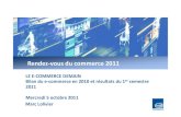 LE E-COMMERCE DEMAIN Bilan du e-commerce en 2010 et ...€¦ · 100 200 300 400 500 600 700 0,0 1,0 2,0 3,0 4,0 5,0 6,0 7,0 8,0 S1 2008 S1 2009 S1 2010 S1 2011 ... Top 15 des sites