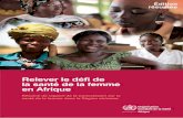 Relever le déﬁ de la santé de la femme en Afrique€¦ · Résumé du rapport de la Commission sur la santé de la femme dans la Région africaine iii Membres de la Commission