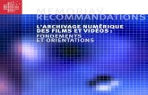 memoriav recommandationsmemoriav.ch/wp-content/uploads/2015/12/ArchivageNum...Recommandations memoRiav L’archivage numérique des fiLms et vidéos version 1.0 avriL/novembre 2015