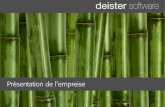 Deister Company Profile FR · 2019. 3. 27. · Solutions d’entreprise Nous associons la mise en œuvre de nos modules complets ERP de grande qualité à la gestion du change-Produits