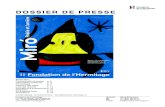 MIRO dossier de presse ok - Fondation de l'Hermitage...Joan Miró (1893-1983), provenant de la Fondation Pilar i Joan Miró à Palma de Majorque, qui détient une grande partie du