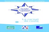 Le carnet de route 1 - IAE :: GROUPE 704iae.704.free.fr/files/Thematiques/Carnet de Route CDM.pdf · • Entreprendre avec la première mutuelle française des professionnels. Proche