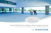 SAUTER Facility Management · SAUTER optimise les espaces de vie en fonction des be-soins. La gestion responsable des ressources disponibles est non seulement une obligation, mais