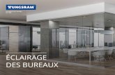ÉCLAIRAGE DES BUREAUX€¦ · Recessed Spotlight G1 Integrated Bulkhead En termes d’éclairage, les petits espaces nécessitent autant d’attention que les grands espaces de bureaux
