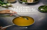 Livret de recettes Lyon Métropole (très) gourmande · Avec ses produits, son terroir, ses « mères », notre métropole est reconnue dans le monde entier pour sa richesse gastronomique.