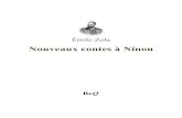 Nouveaux contes à Ninon - Ebooks gratuits · Zola a publié quatre recueil de nouvelles : Contes à Ninon (1864), Nouveaux Contes à Ninon (1874), Le Capitaine Burle (1882) et Naïs