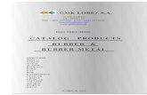 CATALOG PRODUCTS RUBBER & RUBBER-METALgmklobez.pl/assets/pliki/katalog/kataloggmk-eng.pdf · production is intended for export to Germany and Belgium. The department possesses huge