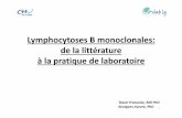 Lymphocytoses B monoclonales: de la littérature à la ... · 25% 12/16 (75%) 3-07, 4-34 YES Dagklis et al, 2009 7% 36/51 (70%) 4-59, 4-61 NO Low count MBL (Nieto et al, 2009) 0.4%