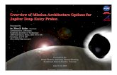 Overview of Mission Architecture Options for Jupiter Deep Entry … · 2005. 6. 28. · Pre-decisional ŒFor discussion purposes only 1 B y T i b o r B a l i n t, J P L, J u n e 9-1