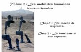 Thème 2 :Les mobilités humaines transnationalesdaniele-corneglio.fr/wp-content/uploads/2017/02/...touchent et ne nous laissent pas insensibles en éveillant au plus profond de notre