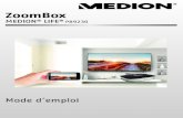 90233 FR ECommerce Content RC1 - medion.com 90233 FR... · vous pouvez le raccorder à la ZoomBox pour retrans-mettre des vidéos sur votre téléviseur via Miracast. 4.1. Miracast