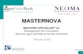 MASTERNOVA Mastère Spécialisé en Management de l ...€¦ · MASTERNOVA, MS en Management de l’innovation dans les agro- activités et les bio-industries • Ouvert à des diplômés,