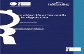 Les objectifs et les outils de la régulationchairgovreg.fondation-dauphine.fr/sites/chairgovreg... · administratif, sont placées sous le contrôle du juge (Conseil d’Etat). Elle