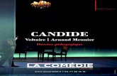 CANDIDEEn 1956, Leonard Bernstein met en scène Candide à Broadway sous la forme d’une opérette, revisitée cinquante ans plus tard en 2006 par Robert Carsen au Théâtre du Châtelet.