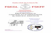F6KGL F5KFF - Webnodefiles.f6kso.webnode.fr/200000015-28527294b5/F5KFF... · Intro - 4) Stratégie pour passer le certificat d’opérateur Compte tenu du calcul des points lors de
