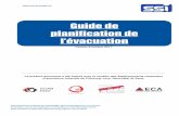 Guide de planification de l’évacuation · Évacuation Action qui consiste à quitter en bon ordre les lieux du sinistre et à conduire les personnes ou les animaux en danger dans