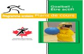 Plans de cours - Canadian Blind Sportscanadianblindsports.ca/.../2012/10/Programme-scolaire.docx · Web viewIl informe aussi le lanceur de la précision du lancer.Goalball rapide