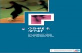 GENRE & SPORT...GENRE & SPORT 2 L’Assemblée générale des Nations Unies a adopté en novembre 2003 la résolution 58/5, qui invite les gouvernements à considé-rer le sport comme