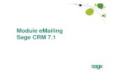Module eMailing Sage CRM 7 - igsi.fr page pour sage crm i7.1.pdf · Module eMailing Sage CRM 7.1. L’offre d’emailing Swiftpage avec Sage CRM • Un abonnement mensuel qui comprend