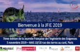 Bienvenue à la JFIE 2019 - CFTL – Comité Français des ... · 16h30 –17h15 Ingénierie Système et Ingénierie des Exigences pour gérer la complexité des systèmes de production