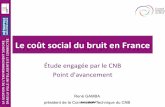 Le coût social du bruit en France · 2019. 9. 12. · René GAMBA Les Français et le bruit d'une enquête à l'autre • 43 % des Français disent être gênés par le bruit. •