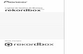 Logiciel de Gestion de Musique rekordboxfaq.pioneerdj.com/files/img/DRI1002R.pdf · Comment lire ce manuel! ... d’acquérir de fichiers de musique par Internet. Il est conseillé