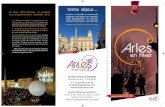 HIVER 2017 En hiver, Arles s'anime et proposeleclosdelisle.com/pdf/arles_en_hiver.pdfIntérieur Arles en Provence, inscrite sur la liste du patrimoine mondial de l'UNESCO, a séduit