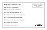 G-Cera ORBIT VEST Revised July 2019 - europe.gc.dental · Revised July 2019 950166 - NS3306 30000087. INSTRUCTIONS FOR USE G-CERA ORBIT VEST is a phosphate-bonded refractory die material