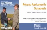 Réseau Agriconseils Outaouais€¦ · •75% minimum pour la majorité des productions horticoles (priorités régionales) •Enveloppe de subvention: 40 000$/entreprise pour la