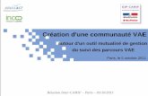 Création d'une communauté VAE - ADULLACT · Réunion Inter-CARIF – Paris – 05/10/2011 L'activité associative a permis l'instauration d'une communauté de collectivités exploitant