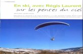 t En ski, avec Régis Laure - Bol d'air · hisser au sommet du Brabant. à quelques 1 000 mètres d'altitude. Arrivés surunemagnifiquecrête ( diadémée)1 de blanc, nous glissons
