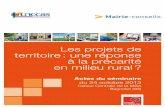 Les projets de territoire : une réponse à la précarité en milieu rural€¦ · « La carte de France de la pauvreté rurale, explique- t-il, a la forme d’un Z. On y trouve le