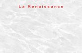 La Renaissance - ekladata.comekladata.com/vbyODKomw3W5eYFi-wN_j05eBTM/Renaissance.pdf · La Renaissance La Renaissance est un courant artistique de la période des Temps Modernes