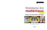 Résistance des matériaux - Cours et exercices corrigés · Résistance des Cet ouvrage est la onzième édition du Cours pratique de résis-matériaux tance des matériaux, entièrement