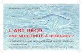 L’art déco,ed-histart.univ-paris1.fr/documents/pdf/ART_DECO_22_11...Miami Art Deco redécouvert par Jean-François lejeune (University of Miami) e L’Art Déco et la collecte des