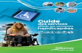 offerts aux personnes handicapées...Guide d’utilisation Pour simplifier l’utilisation de ce guide, une table des matières vous renvoie aux sections principales et sous-sections.Nous