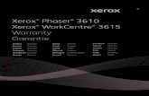 Xerox Phaser 3610 WorkCentre 3615 · Xerox warrants that the Phaser 3610 / WorkCentre 3615 and their Consumables, Routine Maintenance Items, and Options/Upgrades (related items) will
