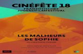 LES MALHEURS DE SOPHIE · 2019. 5. 14. · D Les malheurs de Sophie t Honoré 3 I. POUR MIEUX CONNAÎTRE LE FILM A) FICHE TECHNIQUE DU FILM Long métrage français Durée : 1 h 46
